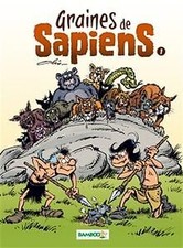 Graine de Sapiens - Tome 1