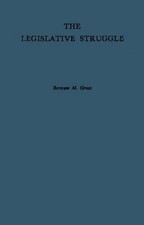The Legislative Struggle: A