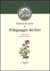 Linguaggio dei fiori - il,
