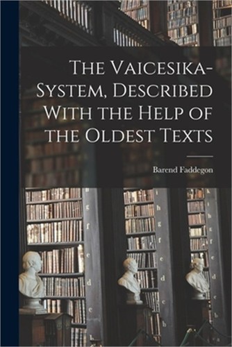 The vaicesika system - the, vaicesika-system
