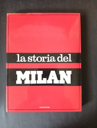 Storia del milan forte - storia,