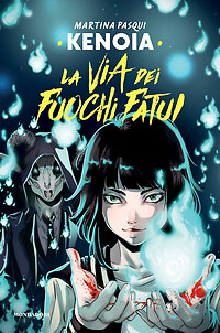 Via dei fuochi fatui - fuochi,