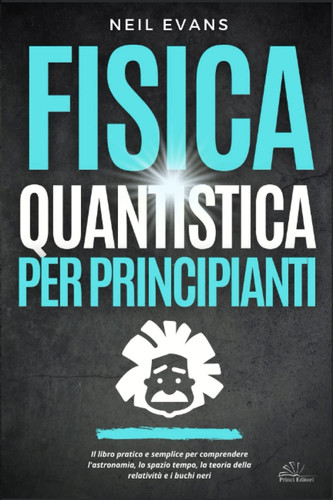 Fisica quantistica per - quantistica,