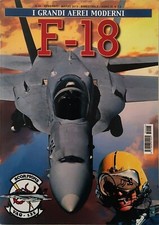 I GRANDI AEREI MODERNI N. 26 - F-18 - DELTA EDITRICE 2013