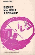 Lucio De Felici - Riuscirà