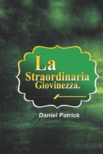 La Straordinaria Giovinezza