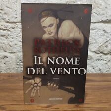 Il nome del vento. Patrick Rothfuss -Fanucci, 2008