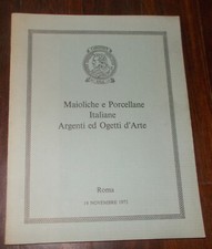 MAIOLICHE E PORCELLANE ITALIANE ARGENTI ED OGGETTI D'ARTE 1973 ROMA CHRISTIE'S