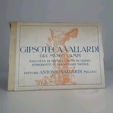 GIPSOTECA VALLARDI catalogo illustrato raccolta 6000 calchi gesso 96 Tavole 1924