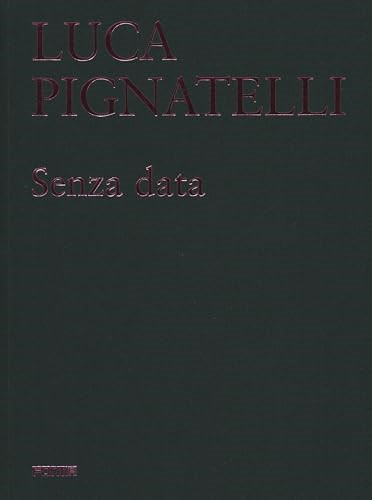 Luca pignatelli senza data - luca, pignatelli: