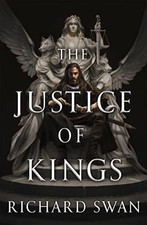The Justice of Kings: the