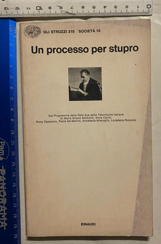 Processo per stupro einaudi - processo,