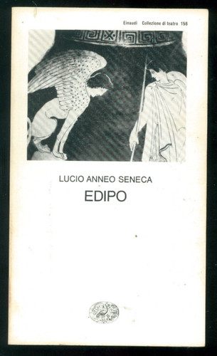 Seneca lucio anneo edipo - seneca,