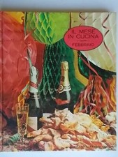 Il mese in cucina Febbraio	Fabbri	ricette carne pesce dolci antipasti verdure