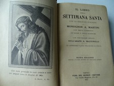 LIBRO DELLA SETTIMANA SANTA-VERSIONE MONS. MARTINI-NAPOLI 1915-BELLA EDIZIONE