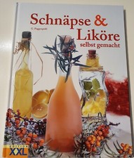 Schnäpse und Liköre: selbst