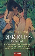 Der Kuss: Ein Lesebuch - Mit