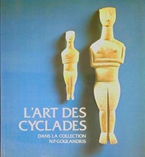 L'art des cyclades. Dans la collection N.P. Goulandris