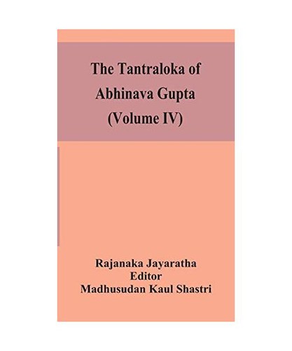 The tantraloka abhinava - the,