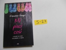 MI PIACI COSI'  F. GUNGUI  ED. MONDOLIBRI 2010  BUONO+++