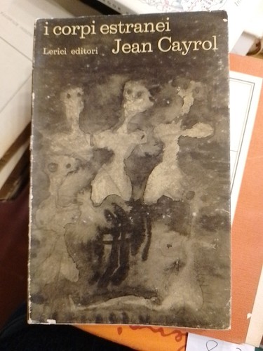 Jean cayrol corpi estranei - jean,