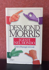 I Gesti Nel Mondo - Desmond Morris - Mondadori 1995 1° Edizione