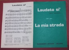 (D) SPARTITO MUSICALE "LAUDATO SI" " LA MIA STRADA " 1976 edizione