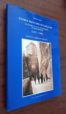 B4055 ALBERTO COSSU - STORIA MILITARE DI CAGLIARI 1217-1999