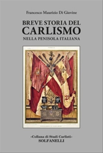 Breve storia del - , carlismo