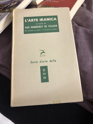 Arte iranica ugo monneret - l'arte,