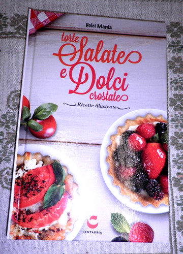 Torte salate dolci crostate - torte, e