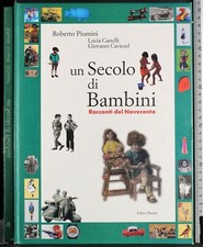 UN SECOLO DI BAMBINI. RACCONTI
