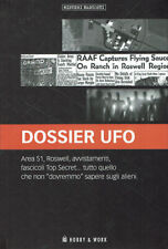 Dossier Ufo. Area 51, Roswell