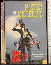 OSCAR. MISTER MISTERIUS. SID FLEISCHMAN. MONDADORI. 1ED.
