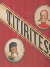 TITIRITESS PRIMA EDIZIONE QUINTIA' XERARDO - QUARELLO MAURIZIO A.C. OQO BOOKS