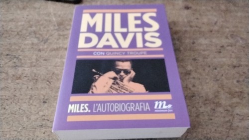 Miles davis autobiografia - davis, l'autobiografia
