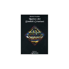 Lessico dei simboli cristiani [Paperback] Feuillet, Michel and Pierantoni, L.