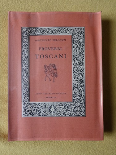 Proverbi toscani fortunato - proverbi,