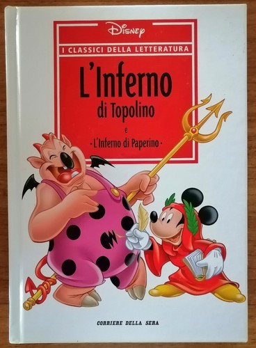 Inferno topolino e - l'inferno, di