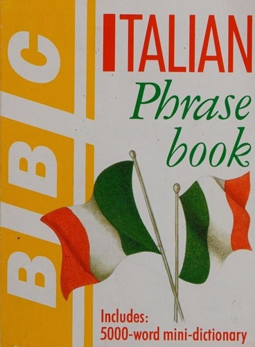 Bbc italian phrase book - bbc,