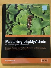 Mastering Phpmyadmin For