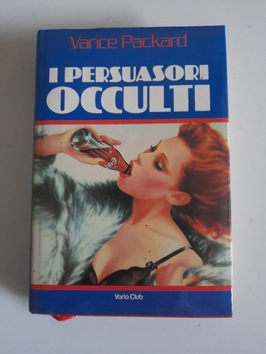 Persuasori occulti vance - persuasori, occulti-vance