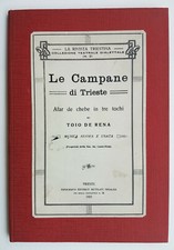 Toio De Rena: Le campane di Trieste, afar de chebe in tre tochi, anno 1923 