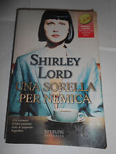LORD SHIRLEY Una sorella per nemica 1993 Libro sentimentale romanzo book narrati