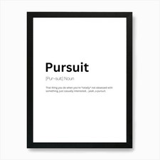 Pursuit Definition Meaning 1
