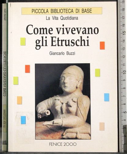 Come vivevano gli etruschi - come,