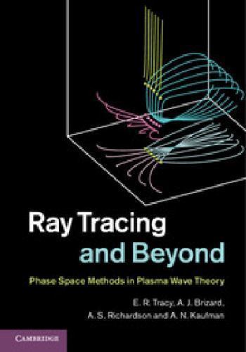 Ray tracing and beyond phase - tracing,