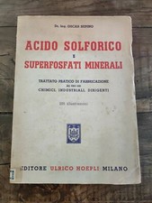 OSCAR SUPINO, ACIDO SOLFORICO E SUPERFOSFATI MINERALI, HOEPLI 1950