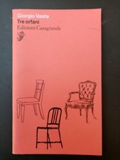 Giorgio Vasta - Tre orfani - Casagrande Edizioni 2021