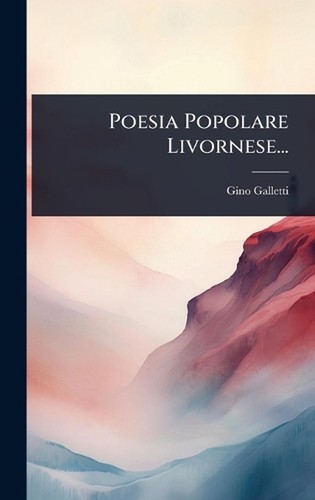 Poesia popolare livornese - poesia,